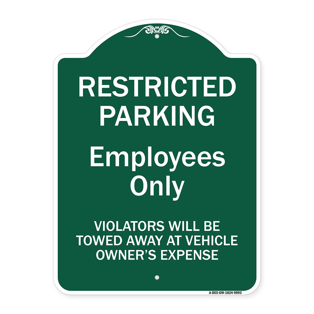 Restricted Parking Employees Only Violators Will Be Towed At Vehicle Owner's Expense