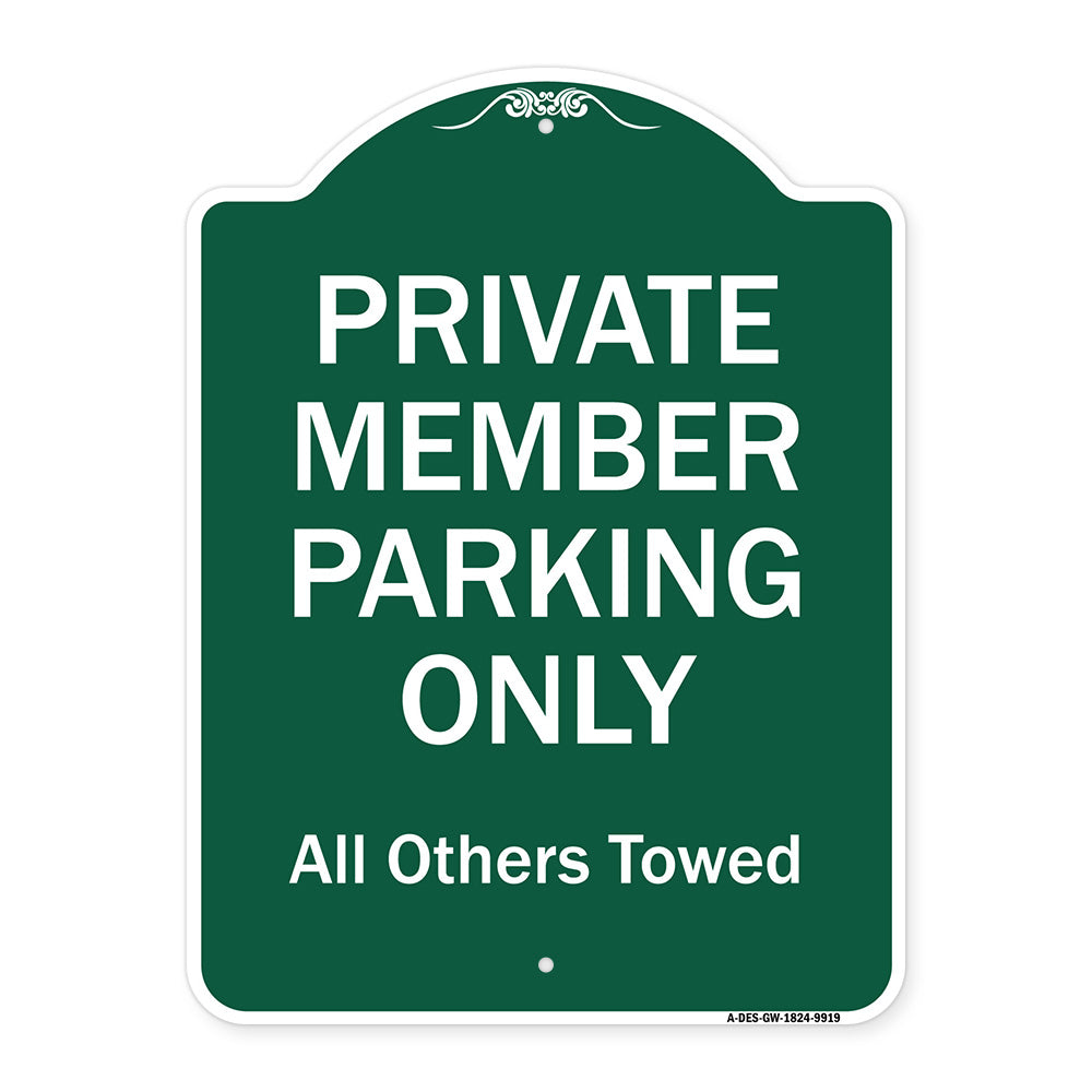 Private Member Parking Only All Others Towed