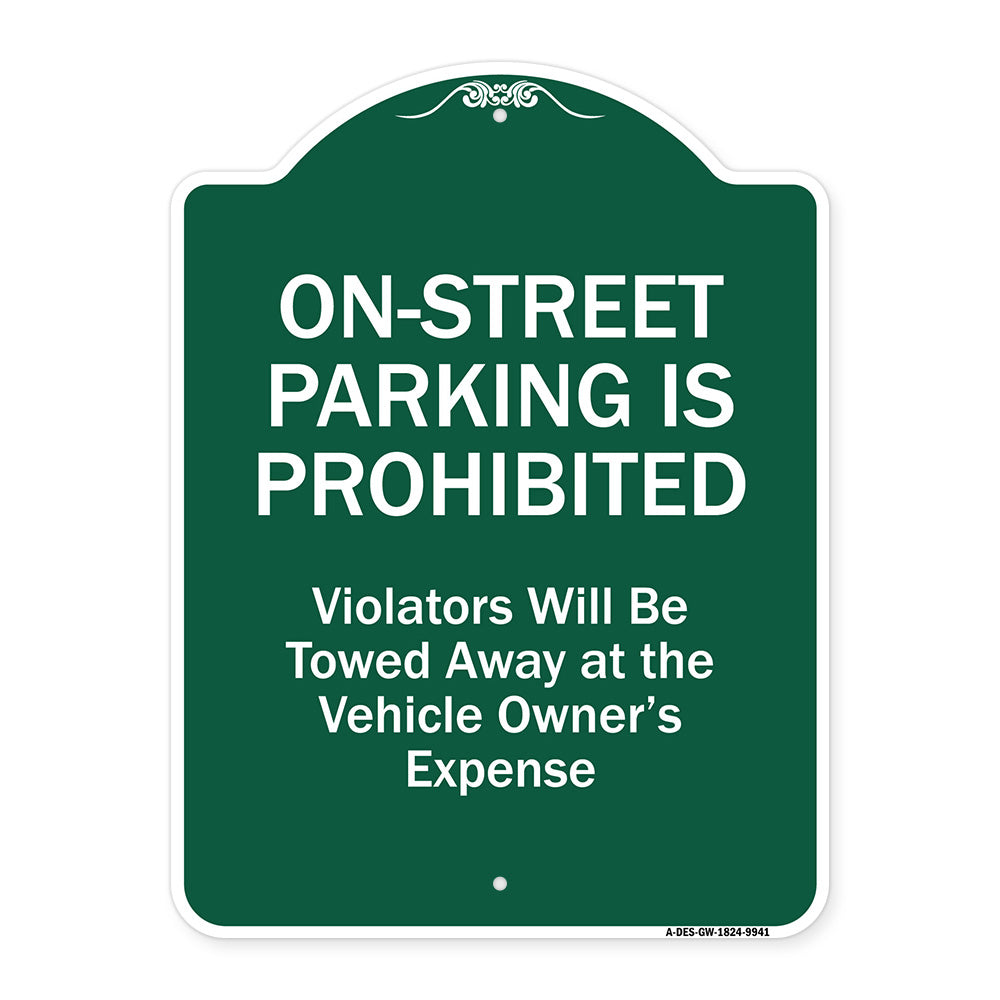 On-street Parking Prohibited Violators Will Be Towed At The Vehicle's Owner's Expense
