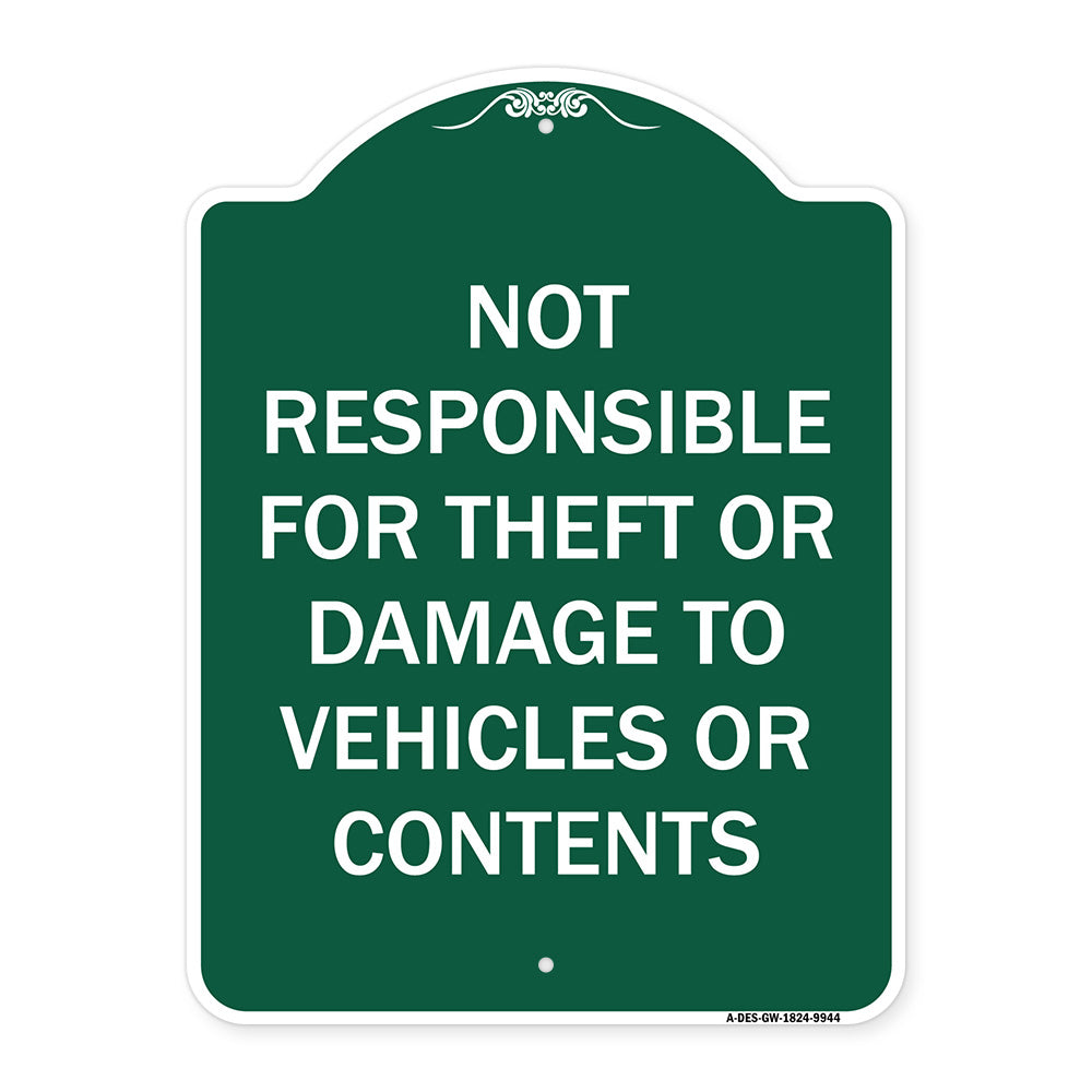 Not Responsible For Theft Or Damage To Vehicles Or Contents