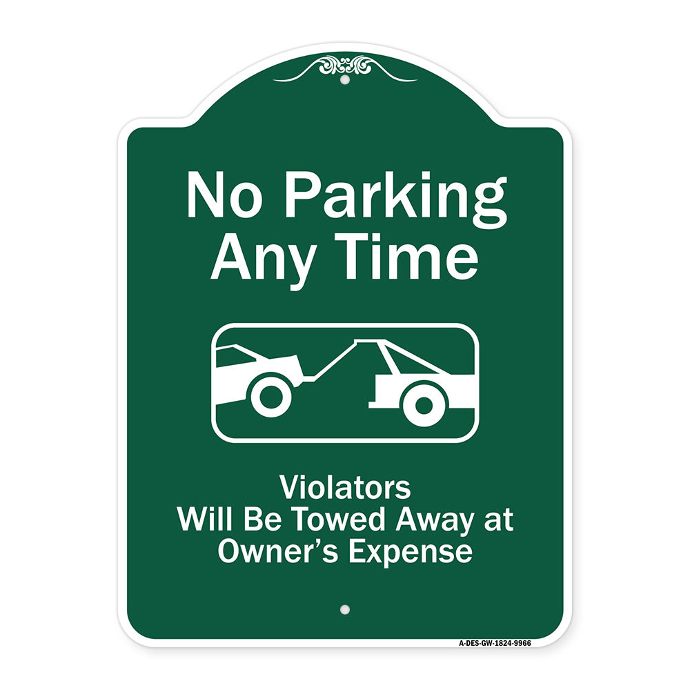 No Parking Any Time, Violators Will Be Towed Away