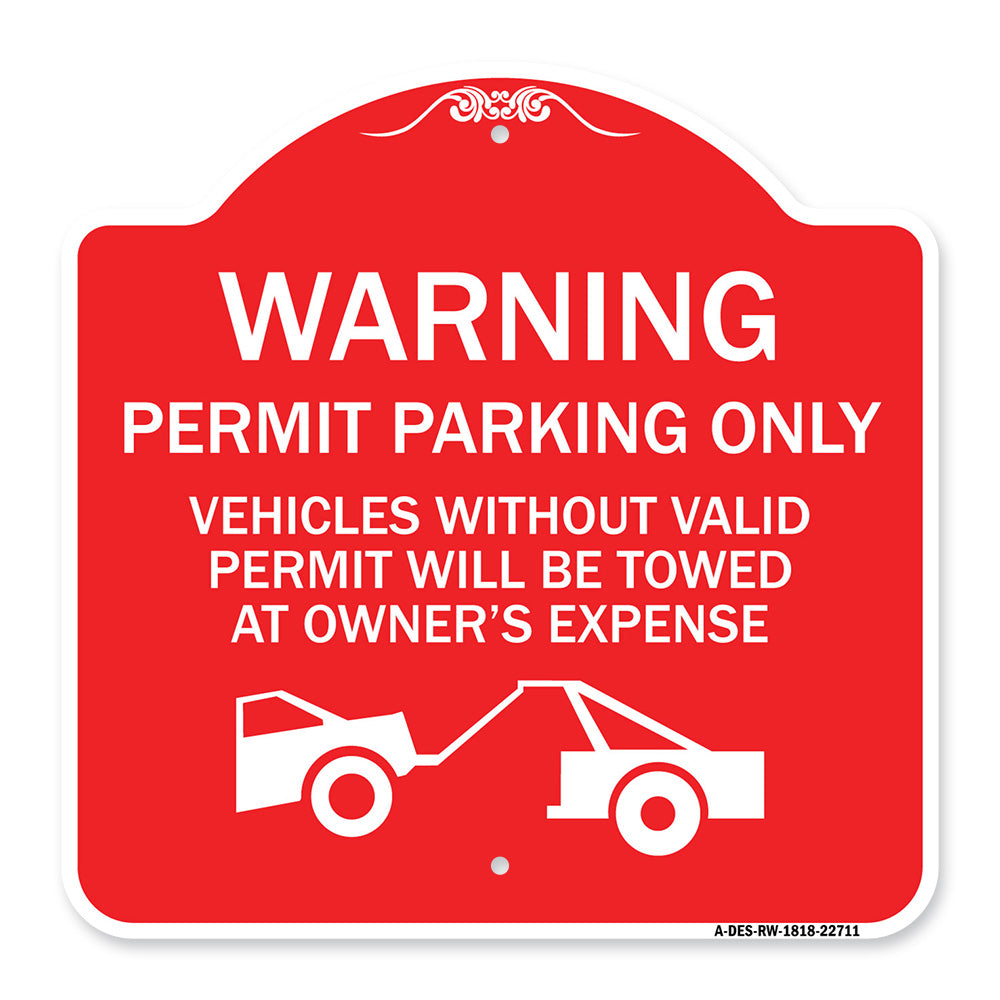 Warning Permit Parking Only Vehicles Without Permits Will Be Towed at Owner's Expense (Tow Truck Symbol)
