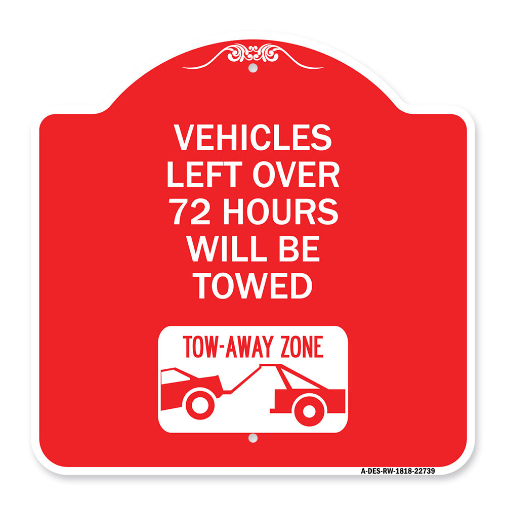 Vehicles Left Over 72 Hours Will Be Towed Tow-Away Zone (With Car Tow Graphic)