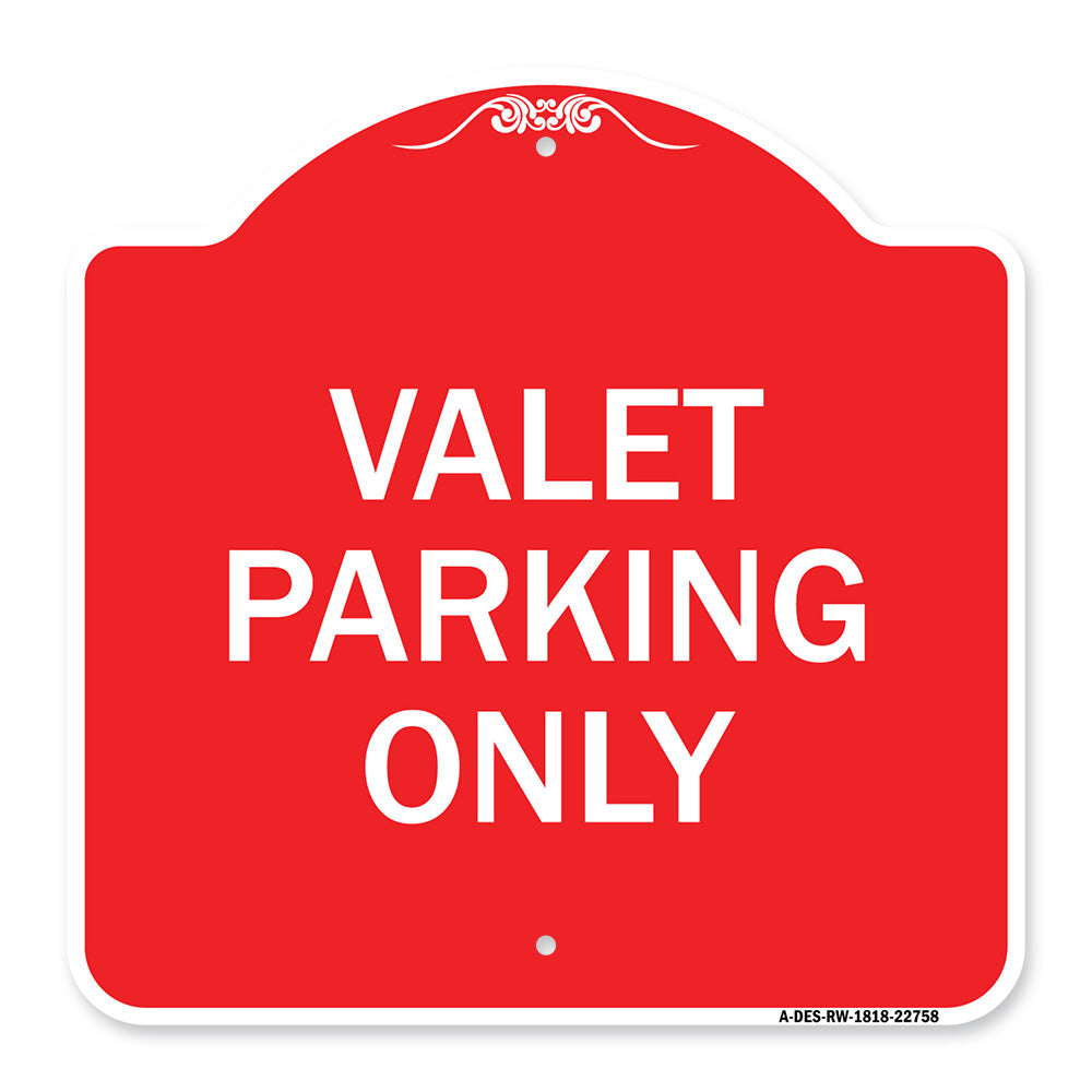 Valet Parking Only