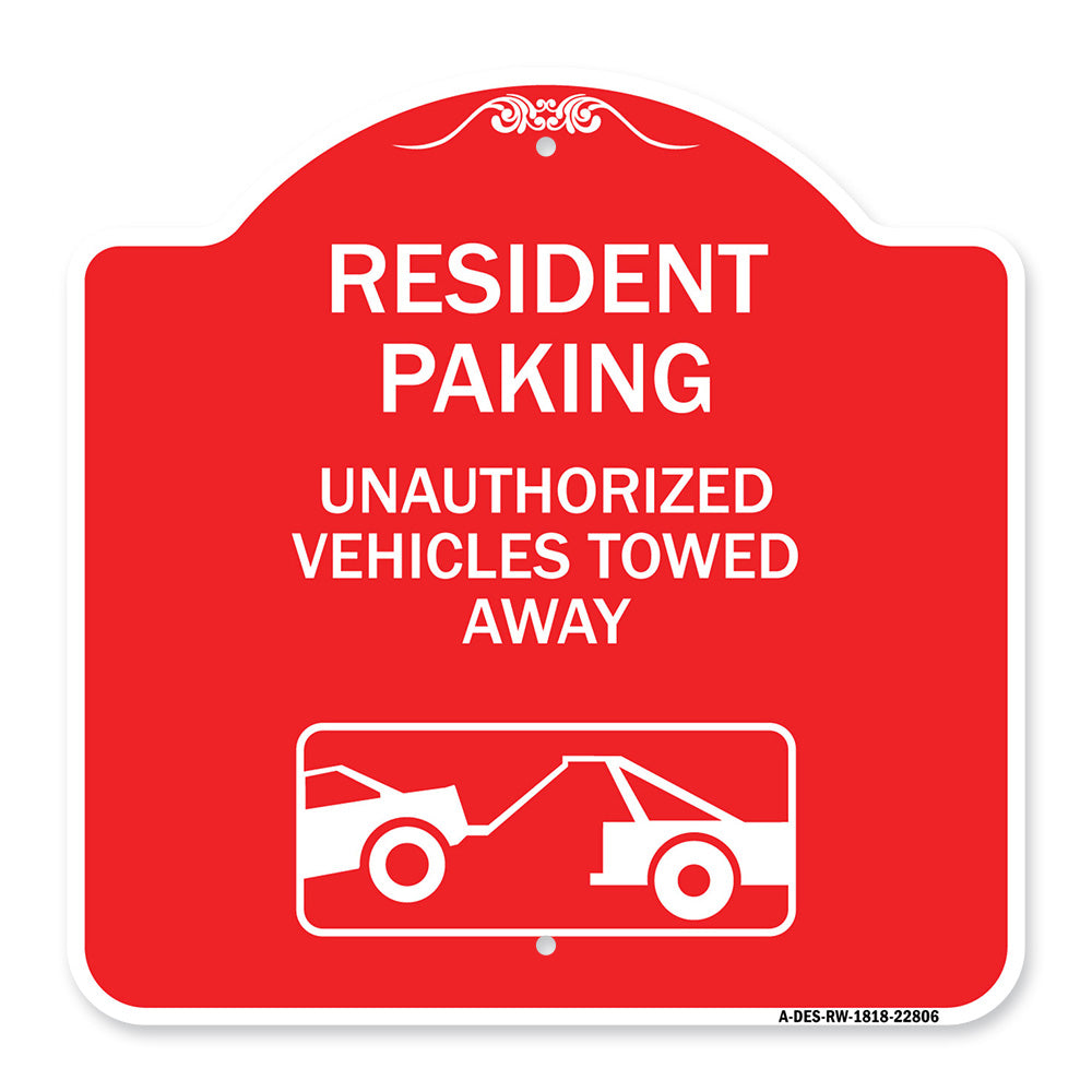 Tow Away Sign Resident Parking - Unauthorized Vehicles Towed Away (With Car Tow Graphic)