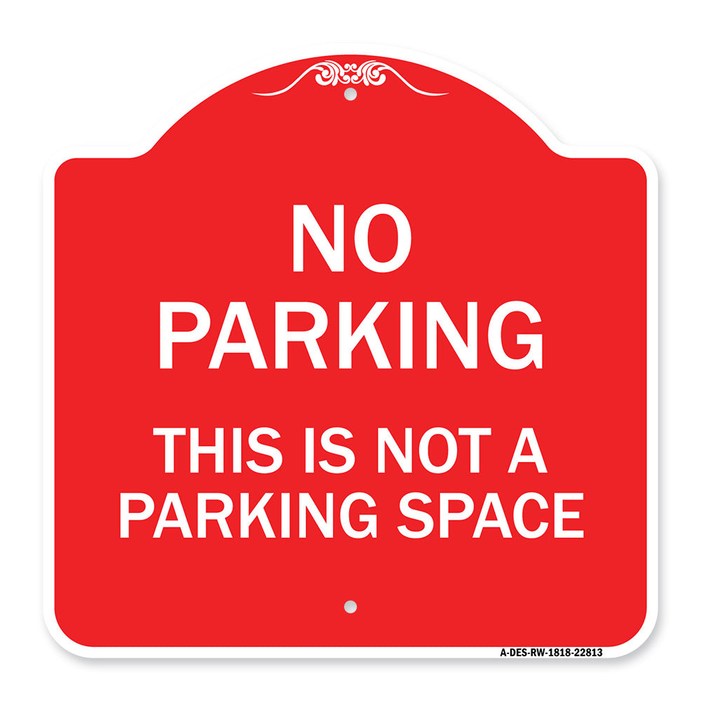 This Is Not A Parking Space