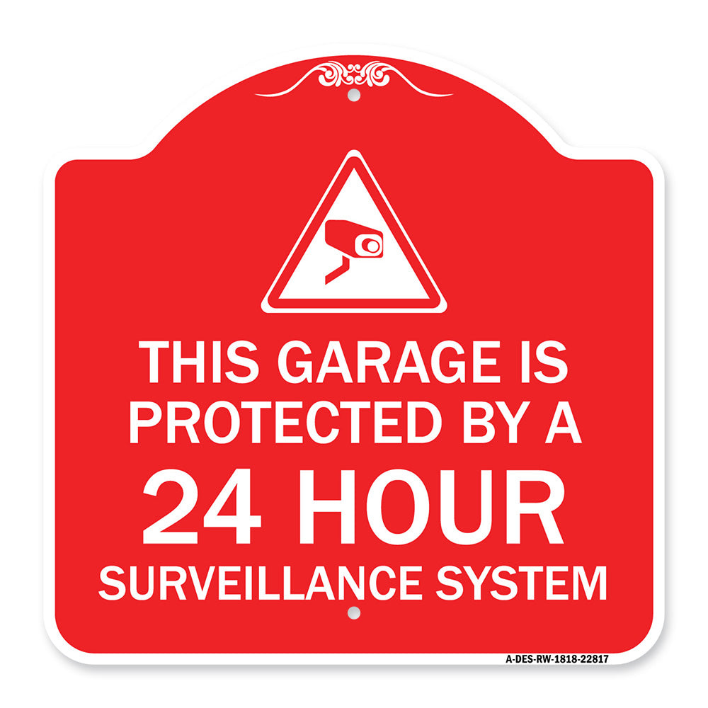 This Garage Is Protected by A 24 Hour Surveillance System