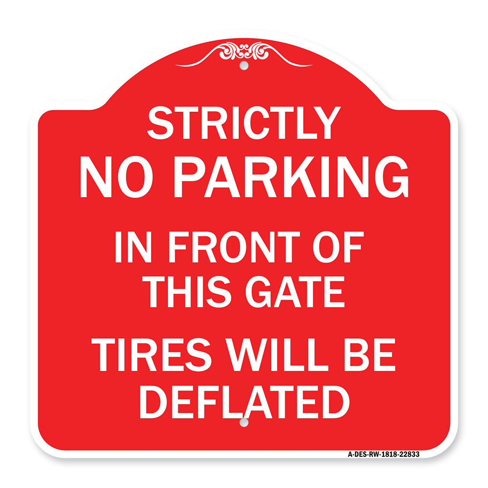 Strictly No Parking in Front of This Gate - Tires Will Be Deflated