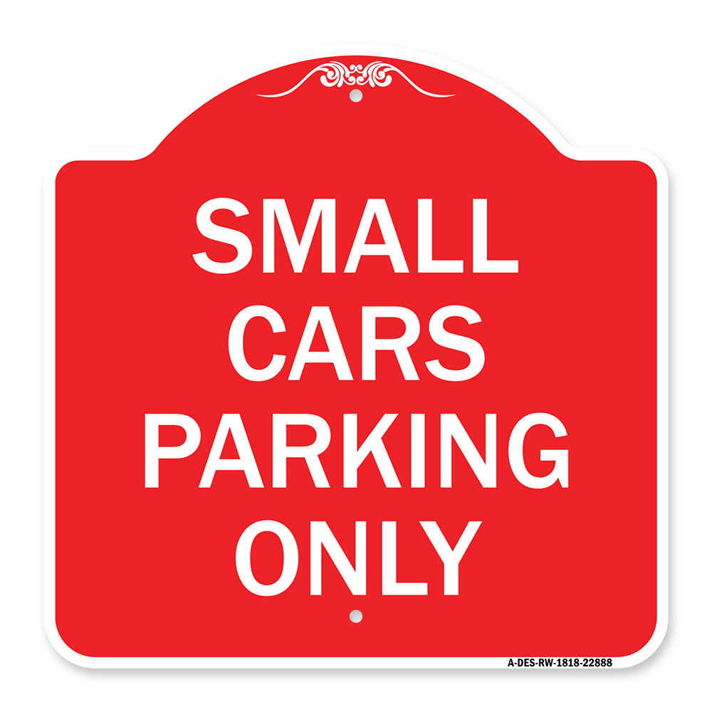 Small Cars Parking Only