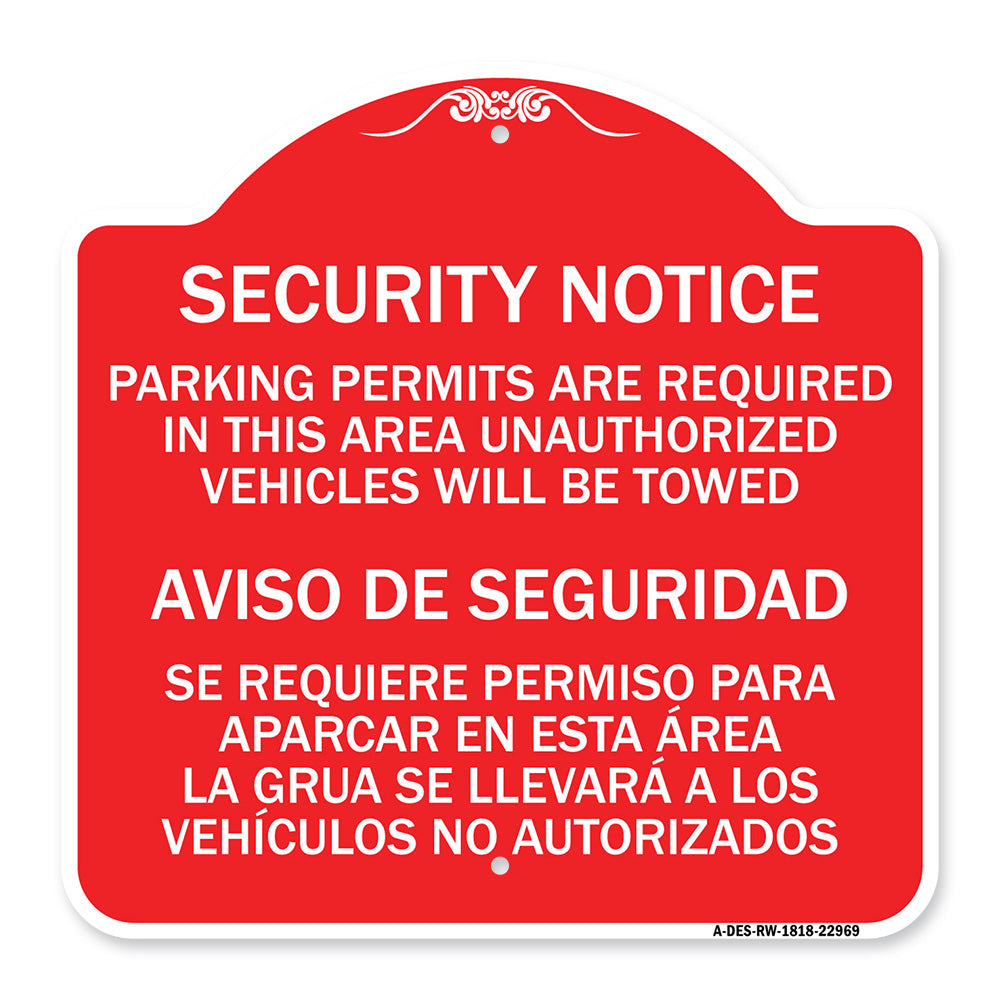 Parking Permits Are Required in This Area Unauthorized Vehicles Will Be Towed Aviso De Seguridad - Se Requiere Permiso Para Aparcar