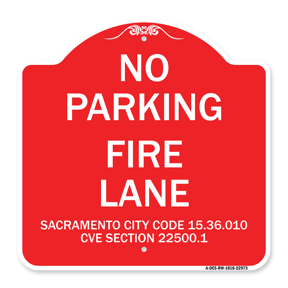 Sacramento No Parking Fire Lane Sign City Code 15.36.010 CVC Section 22500.1
