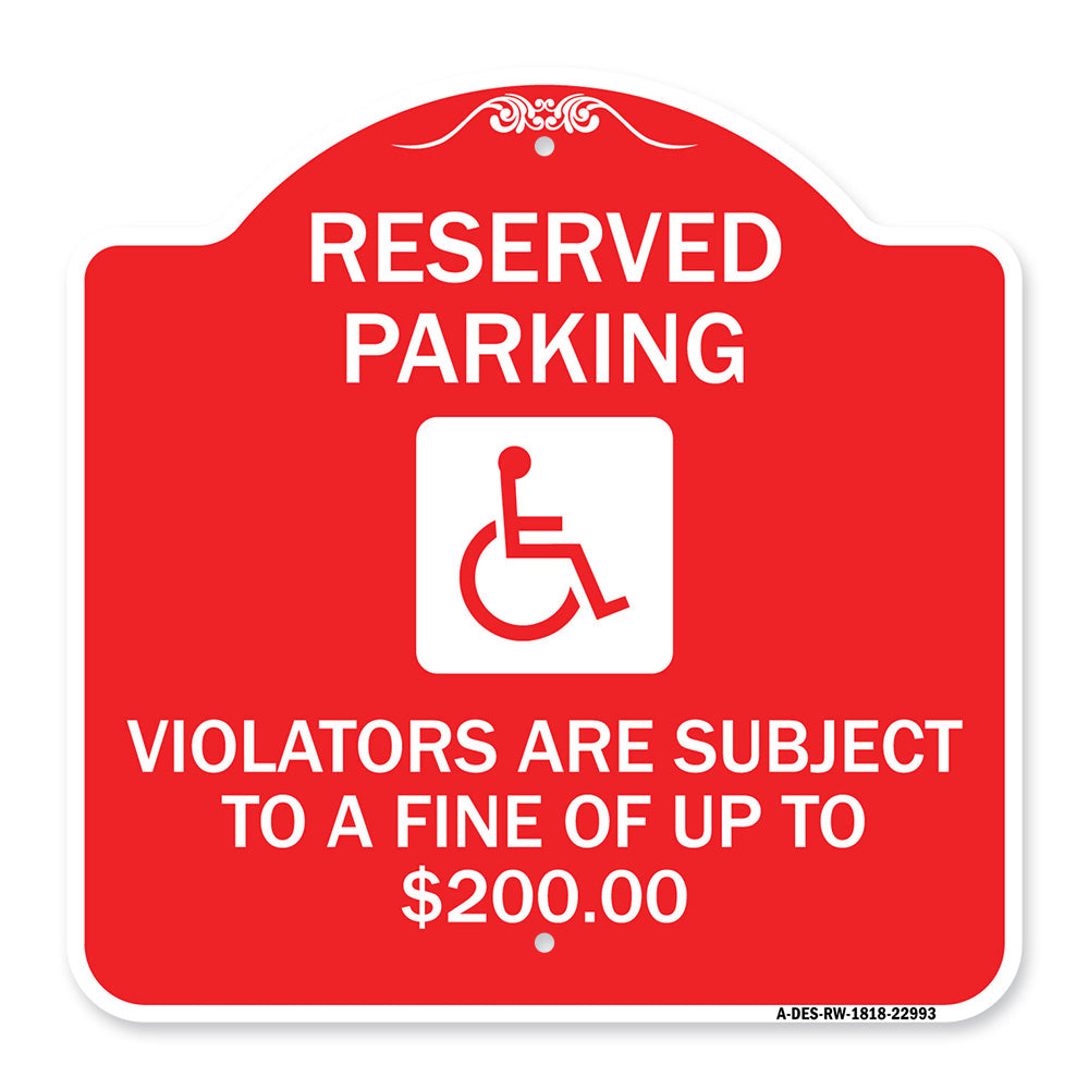 Reserved Parking - Violators Are Subject to A Fine of Up to $200 (Handicapped Symbol)