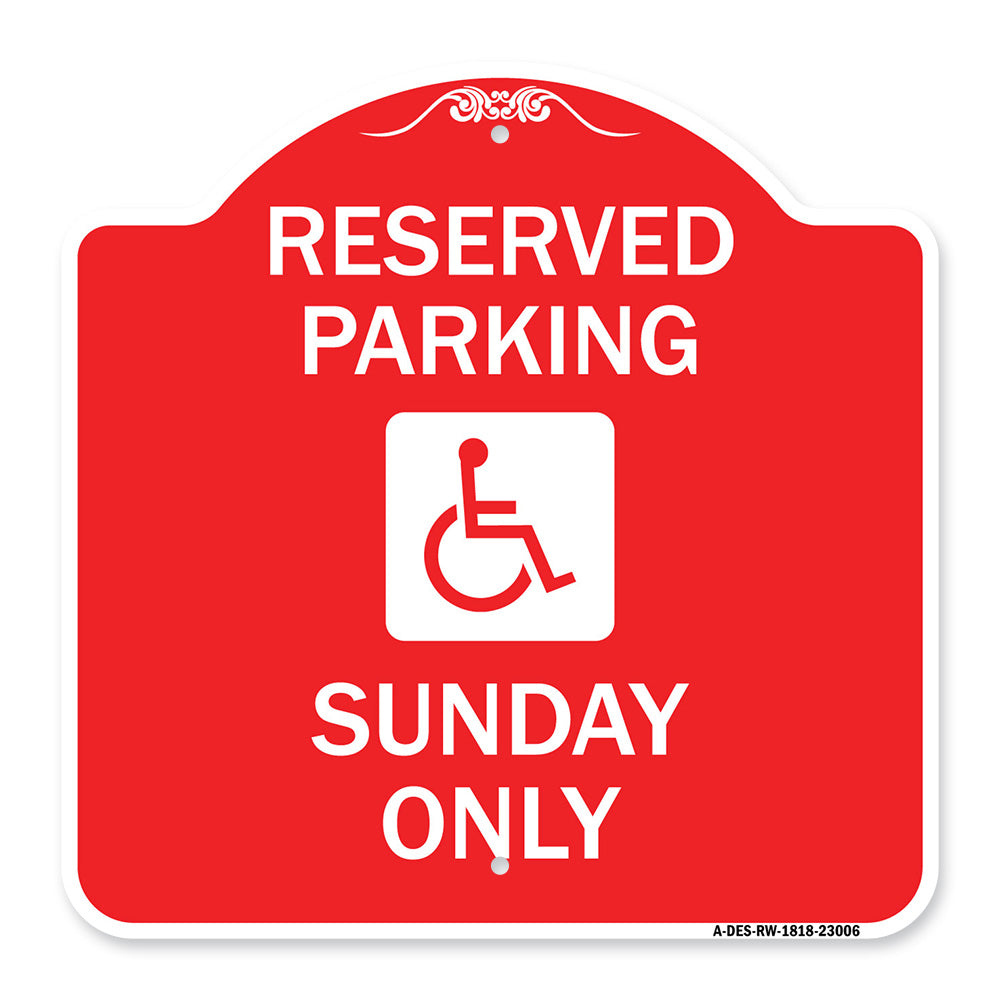 Reserved Parking Sunday Only (With Graphic