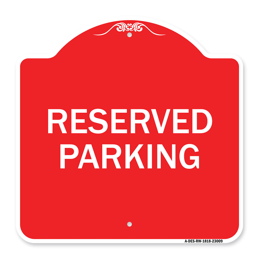 Reserved Parking Sign