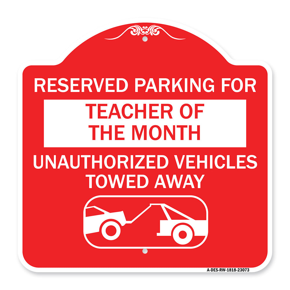 Reserved Parking for Teacher of the Month Unauthorized Vehicles Towed Away