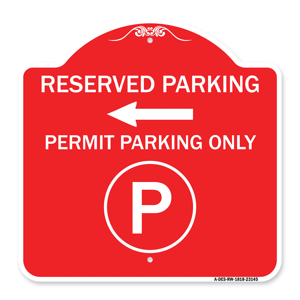 Reserved Parking - Permit Parking Only with Symbol and Left Arrow