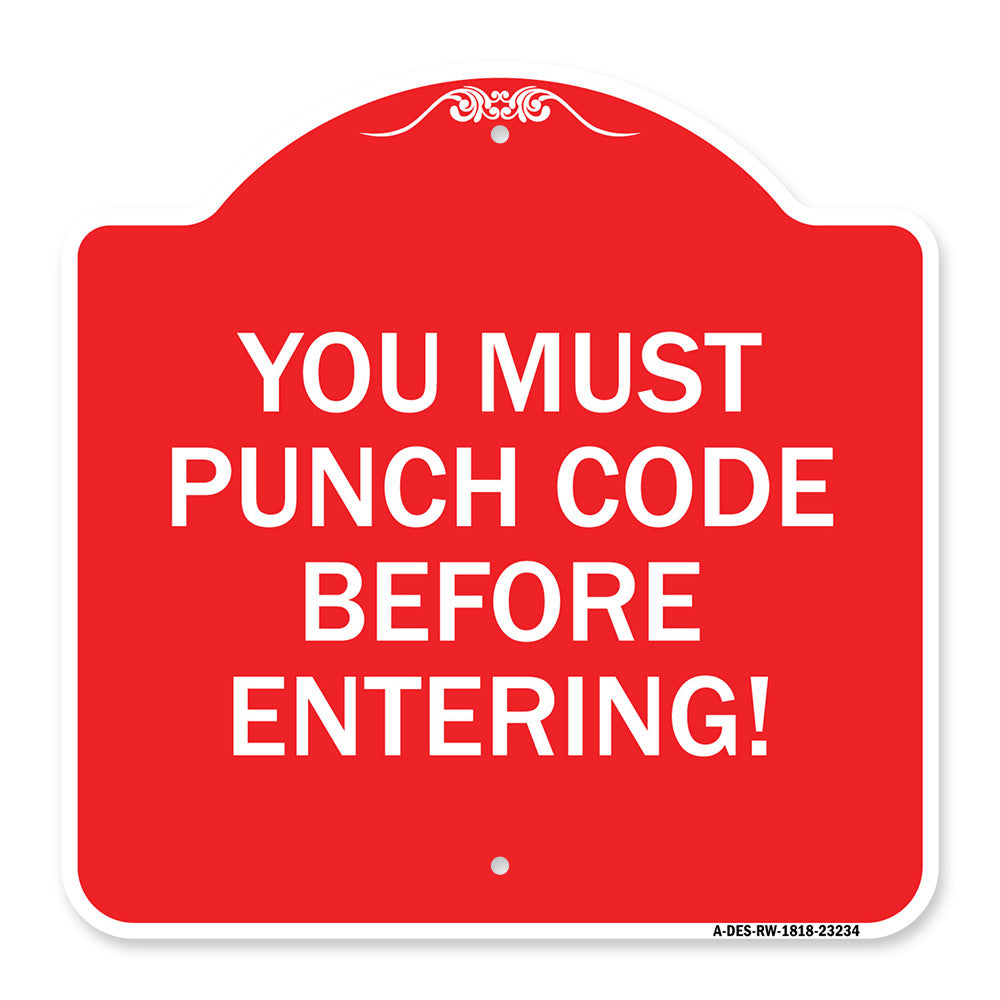 Property Security Sign You Must Punch Code Before Entering