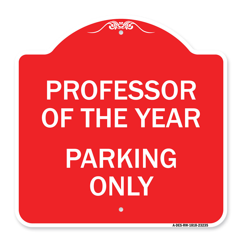 Professor of the Year Parking Only