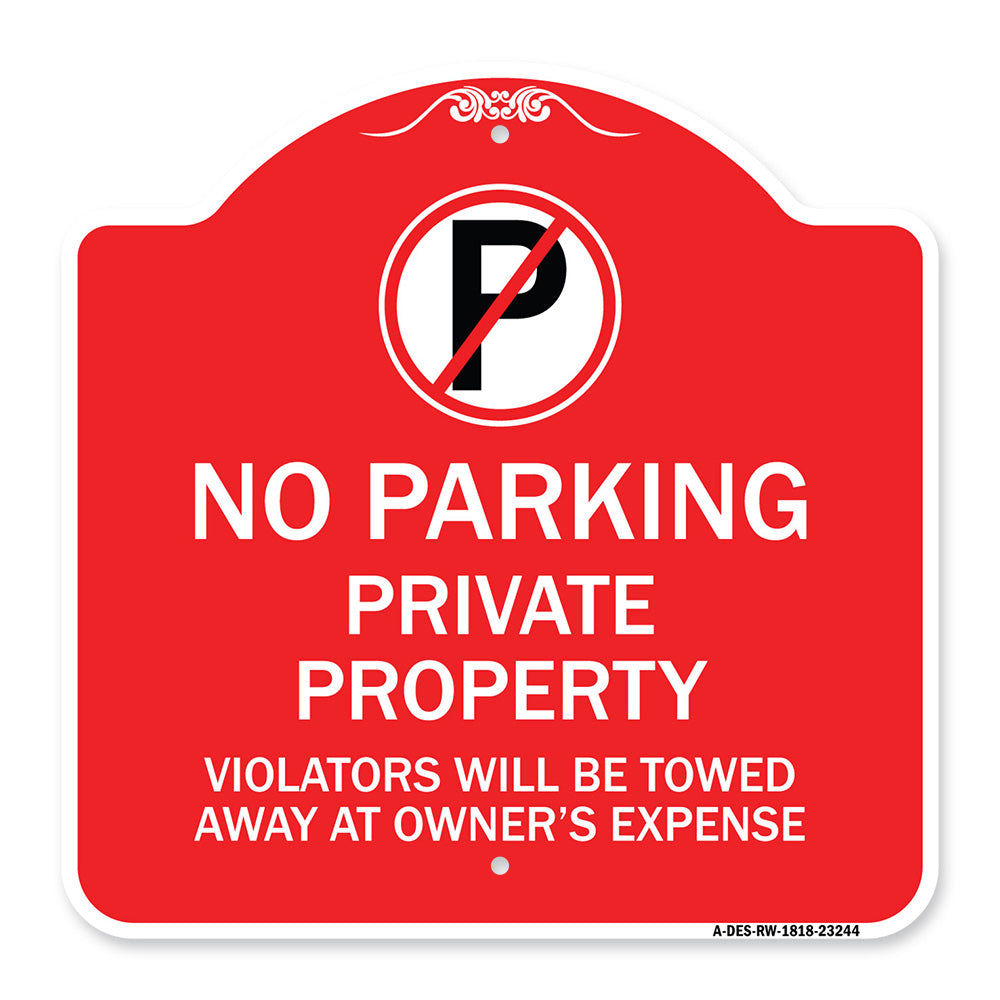 Private Property Violators Towed Away at Owner Expense with No Parking Symbol