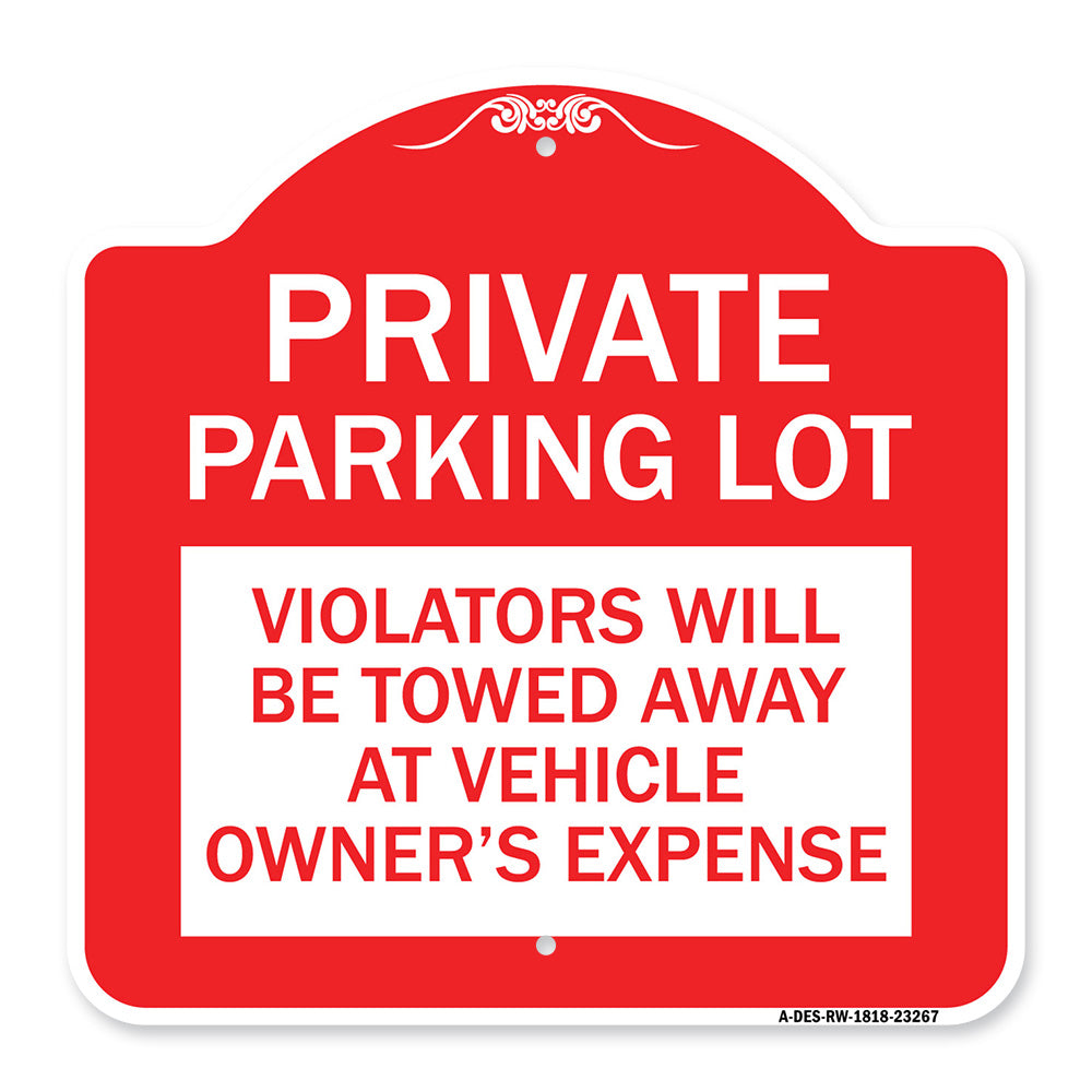 Private Parking Lot Violators Will Be Towed Away at Vehicle Owner's Expense