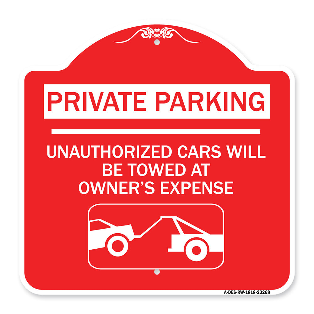 Private Parking - Unauthorized Cars Will Be Towed at Owner's Expense (With Car Towing Graphic)