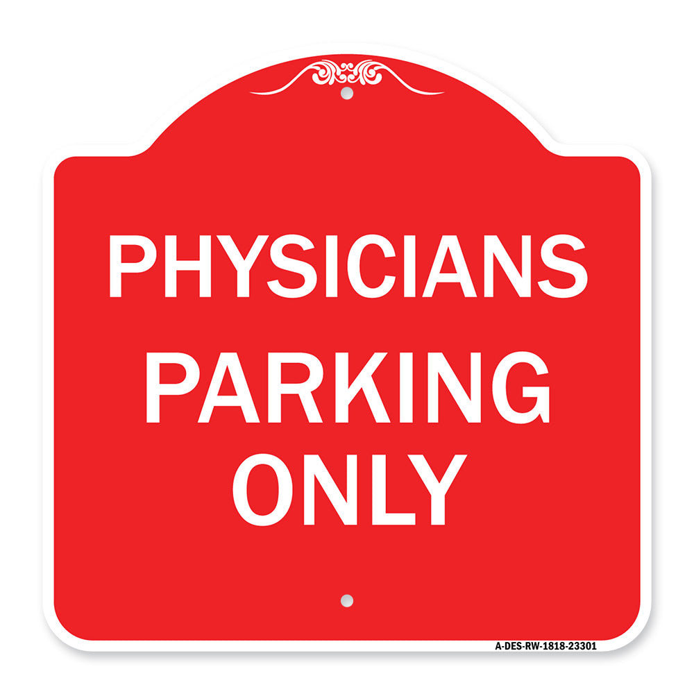 Physician Parking Only