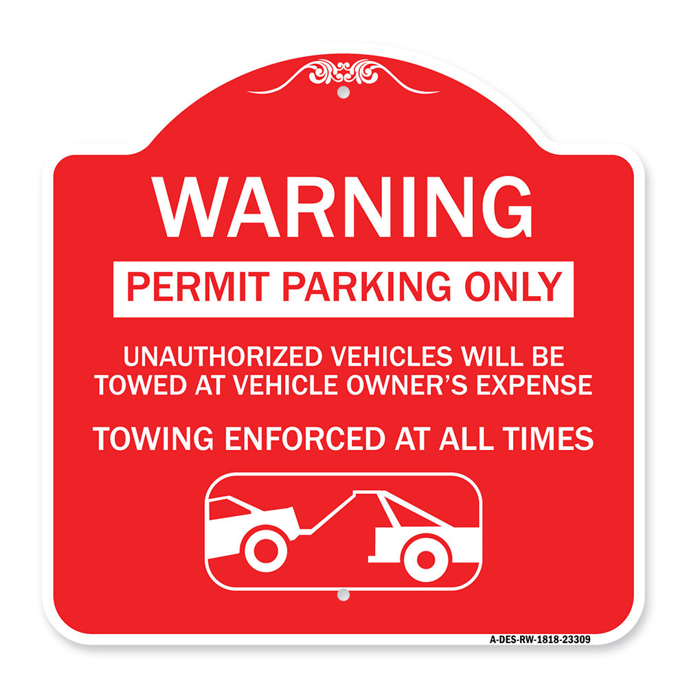 Permit Parking Only Unauthorized Vehicles Will Be Towed at Vehicle Owner's Expense Towing Enforced