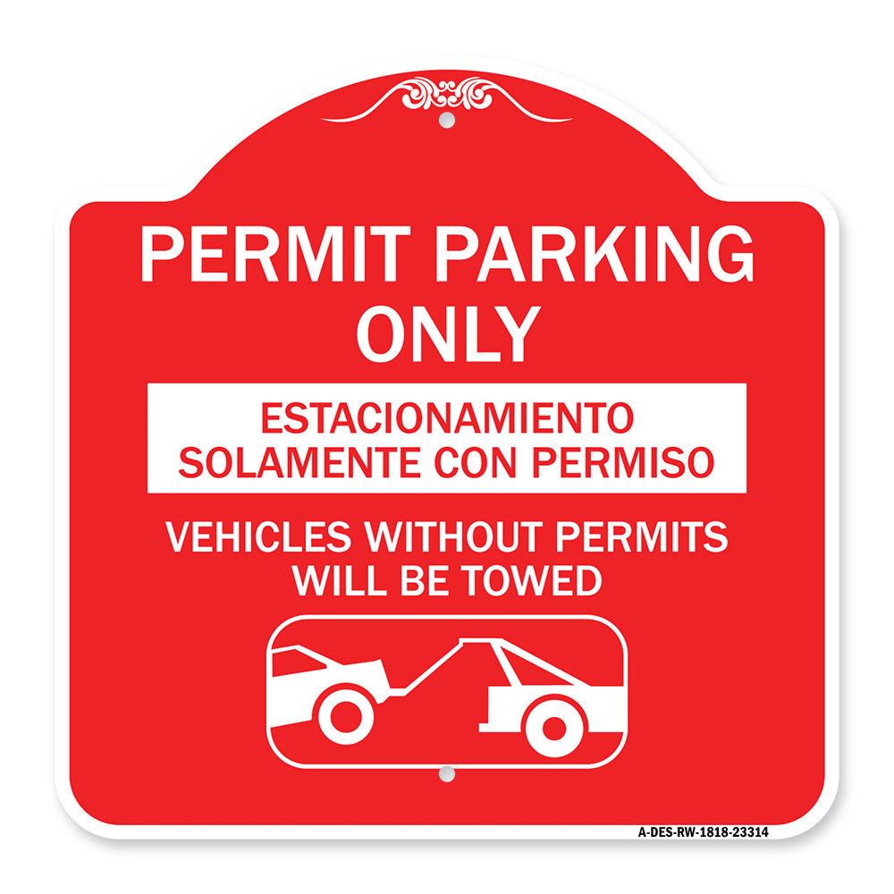 Permit Parking Only - Estacionamiento Solamente Con Permiso. Vehicles Without Permits Will Be Towed (With Car Tow Graphic)