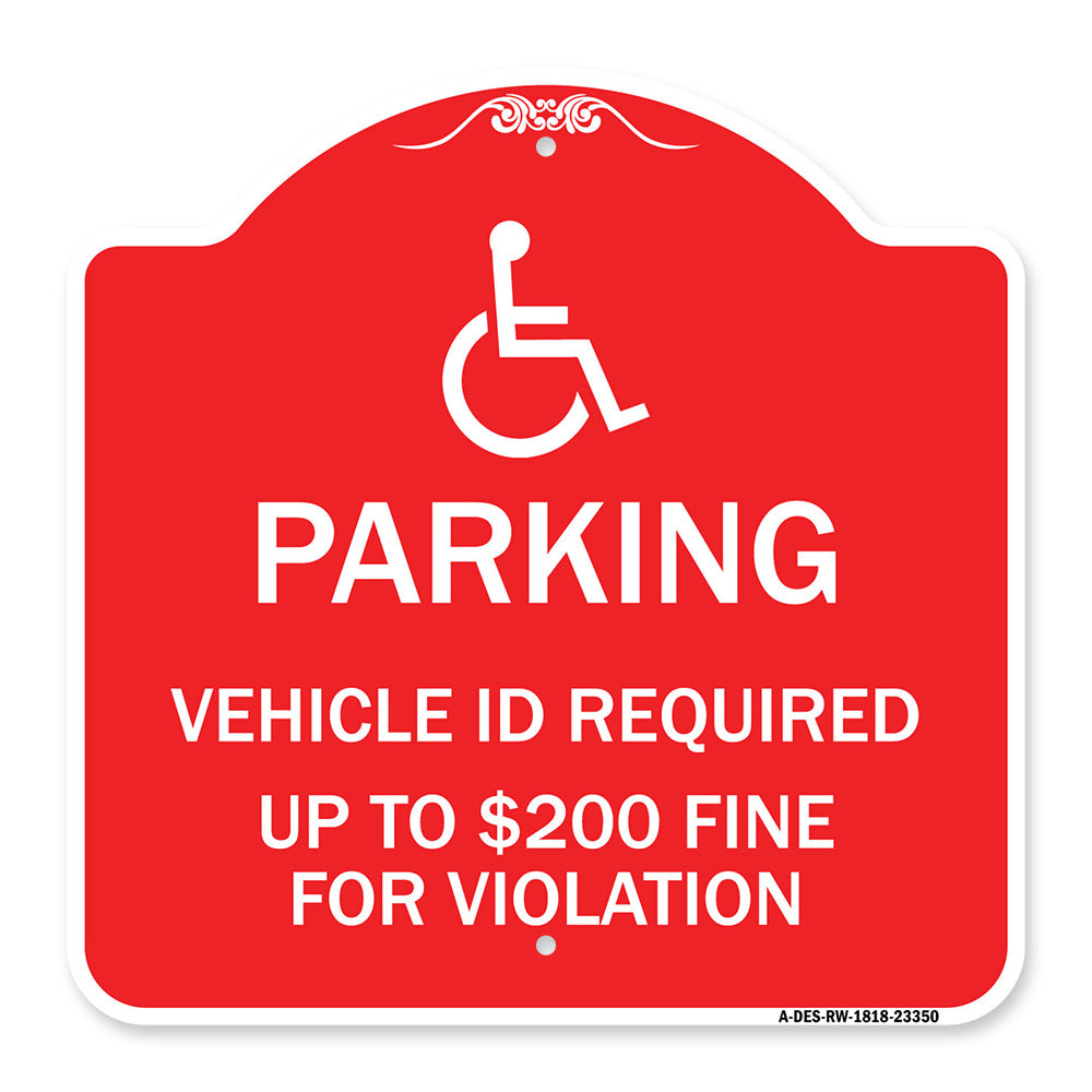 Parking Vehicle Id Required Up to $200 Fine for Violation (With Handicapped Symbol)