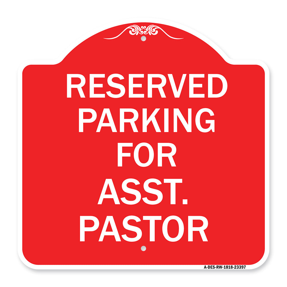 Parking Reserved for Asst. Pastor