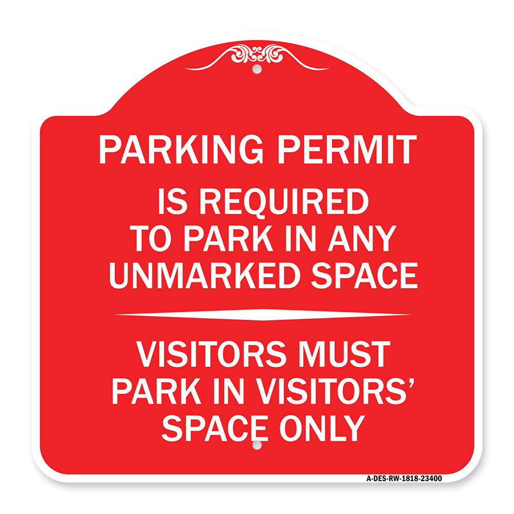 Parking Permit Is Required to Park in ANY Unmarked Space - Visitors Must Park in Visitors' Space Only