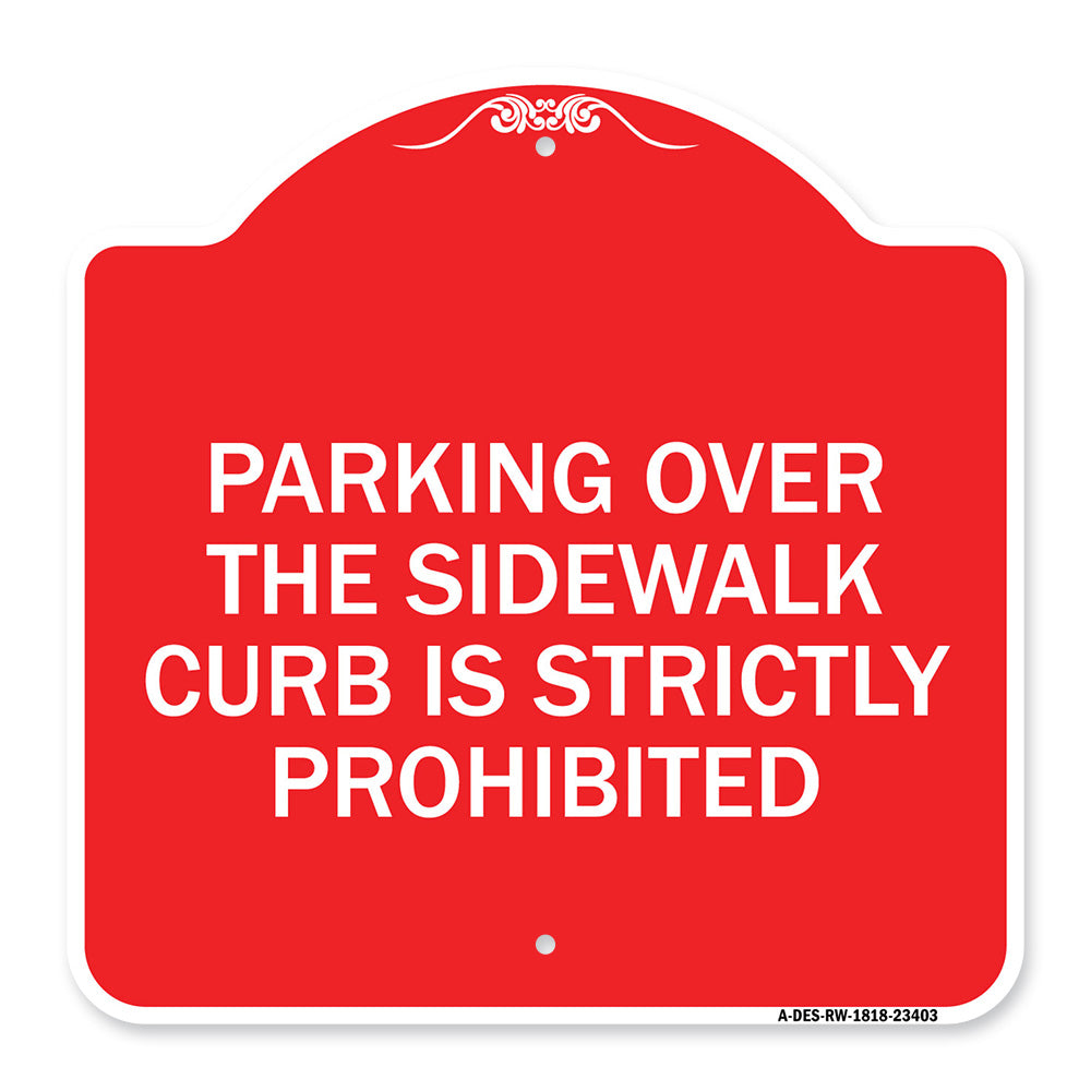 Parking Over the Sidewalk Curb Is Strictly Prohibited