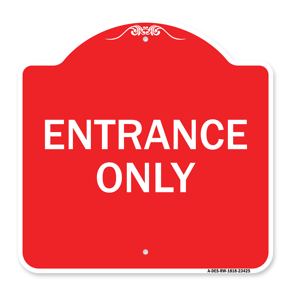 Parking Lot Sign Entrance Only