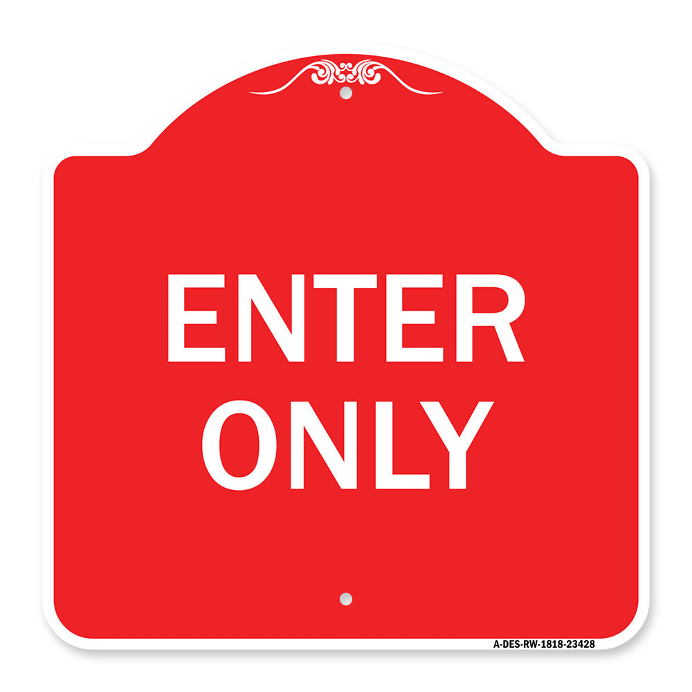Parking Lot Sign Enter Only