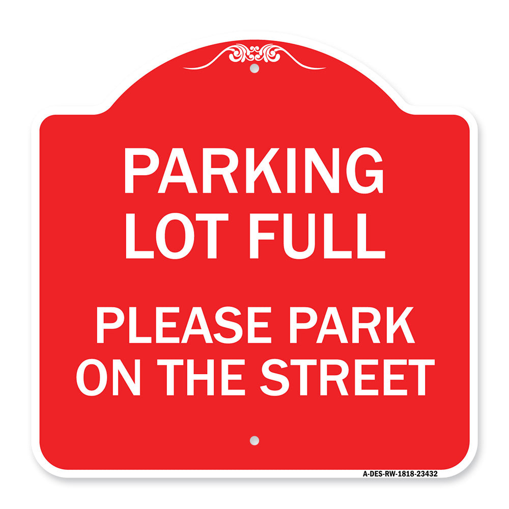 Parking Lot Full - Please Park on the Street