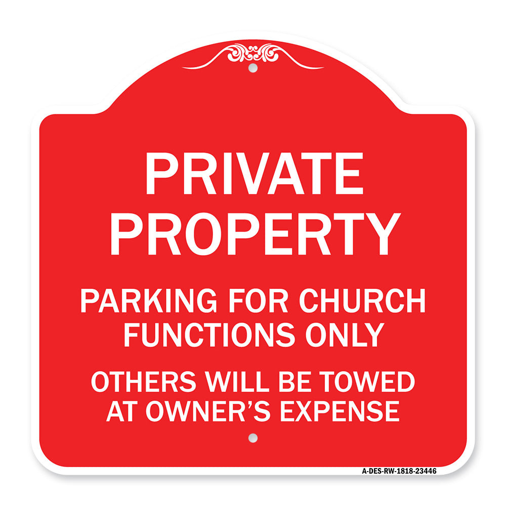 Parking for Church Functions Only Others Will Be Towed at Owner's Expense