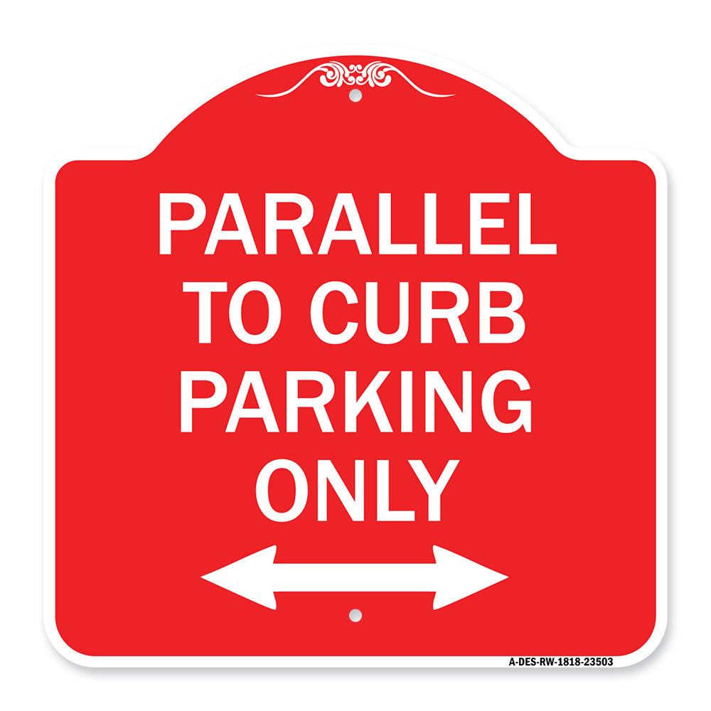 Parallel to Curb Parking Only with Bidirectional Arrow
