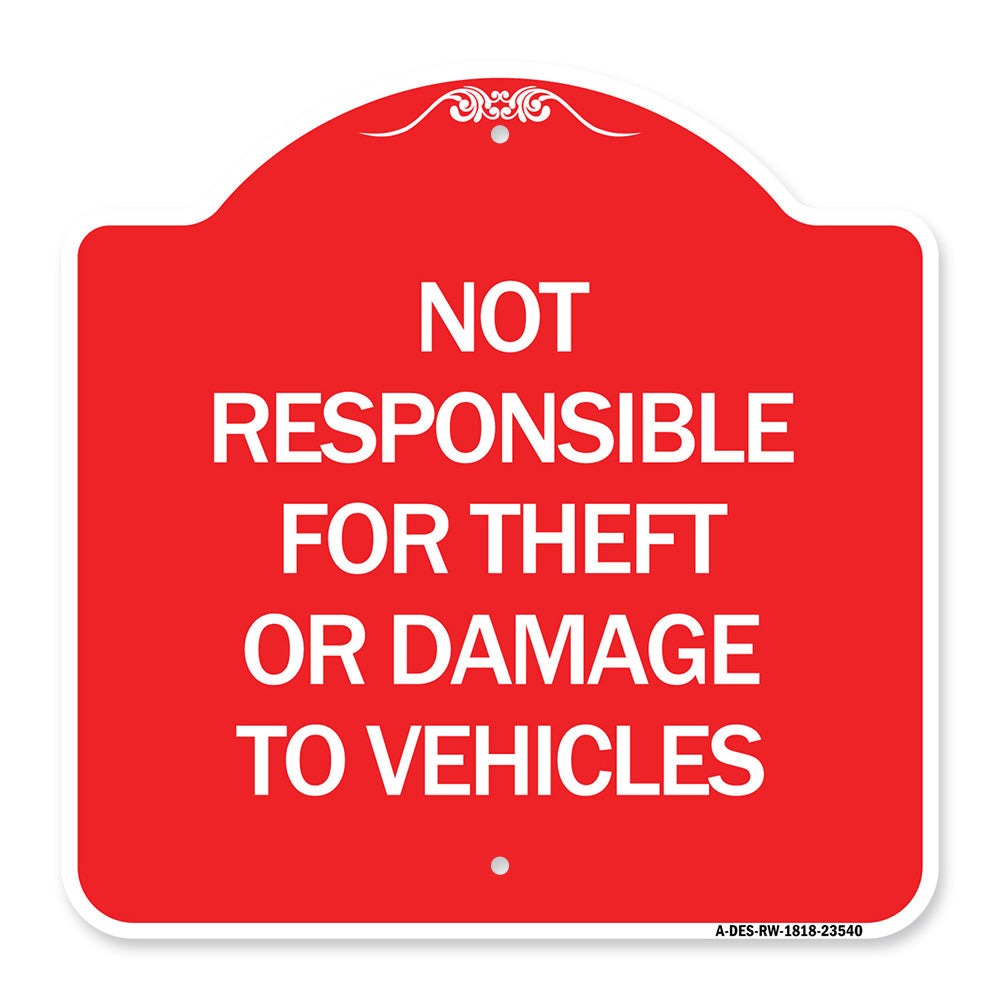 Not Responsible for Theft or Damage to Vehicles Sign