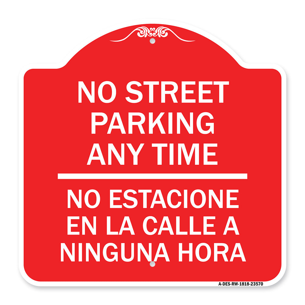 No Street Parking Anytime No Estacione En La Calle a Ninguna Hora