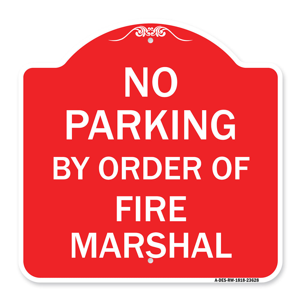 No Parking by Order of Fire Marshal
