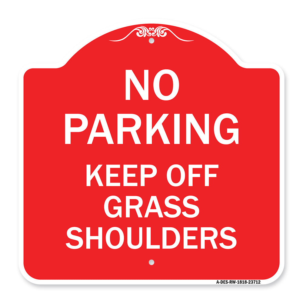 No Parking Keep Off Grass Shoulders