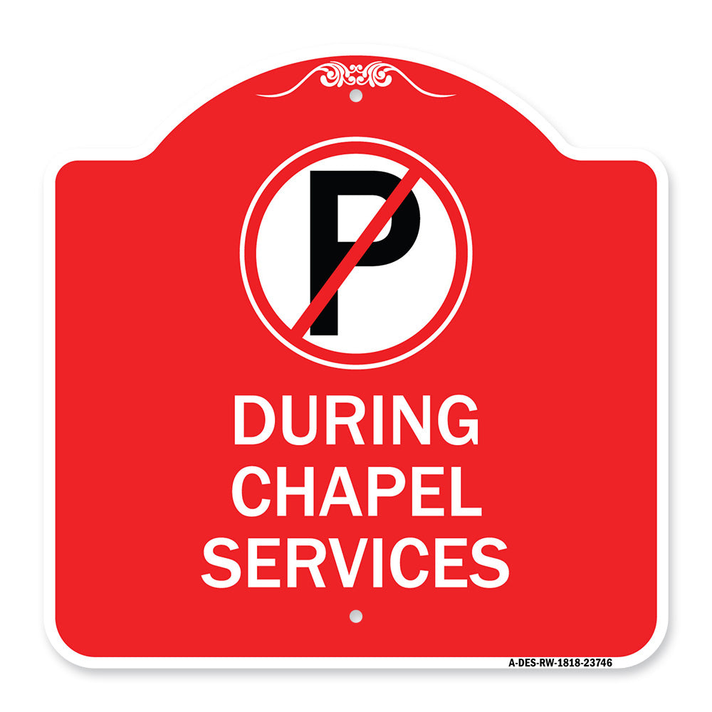 No Parking During Chapel Services