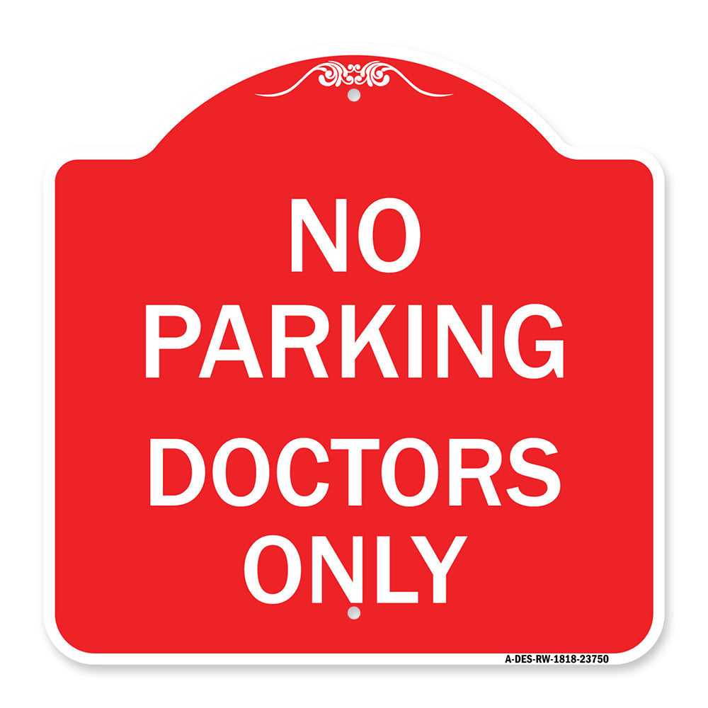 No Parking Doctors Only