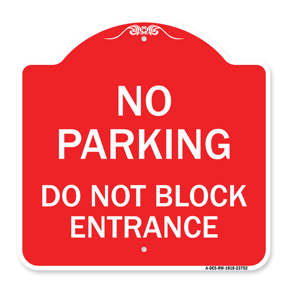 No Parking Do Not Block Entrance