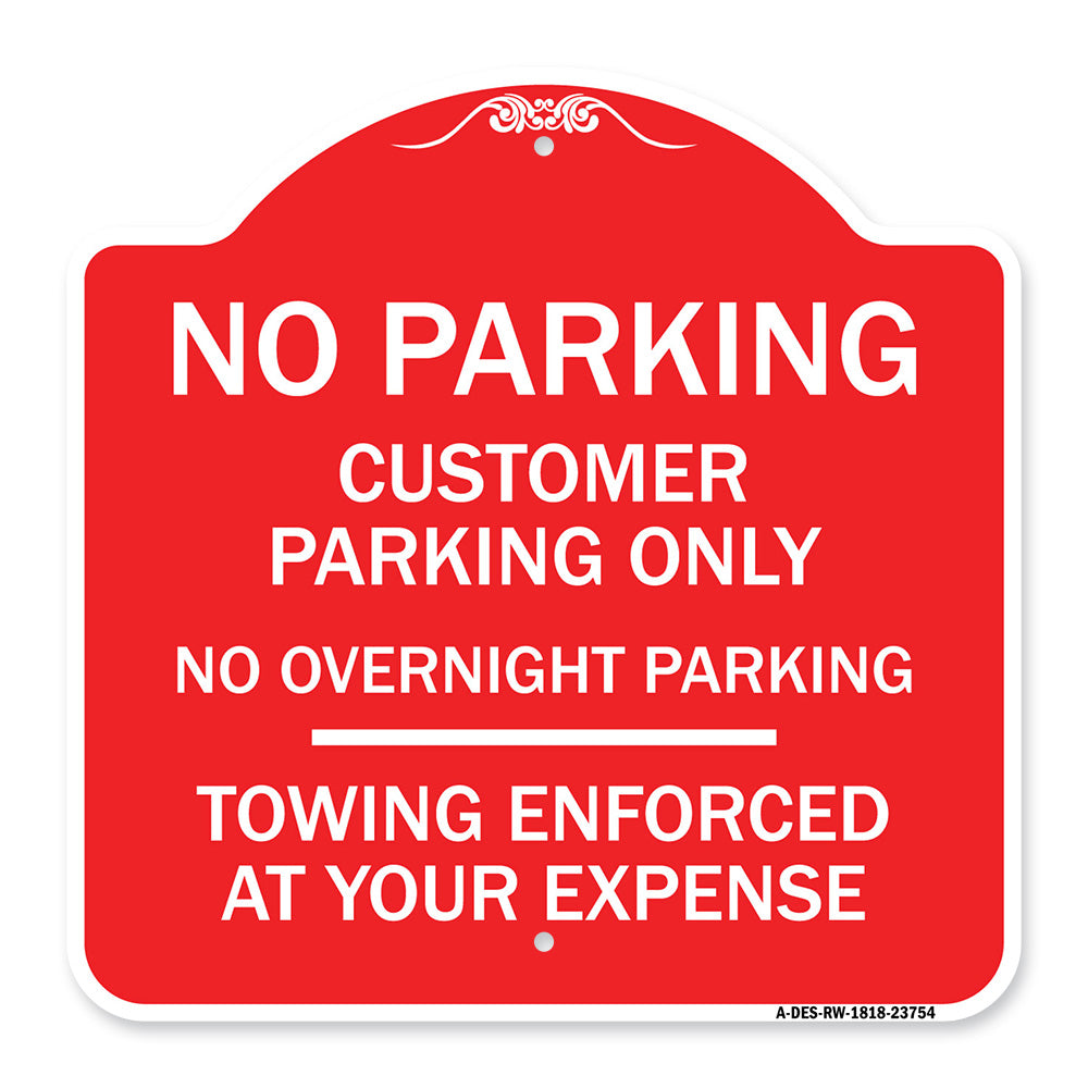 No Parking Customer Parking Only No Overnight Parking - Towing Enforced at Your Expense