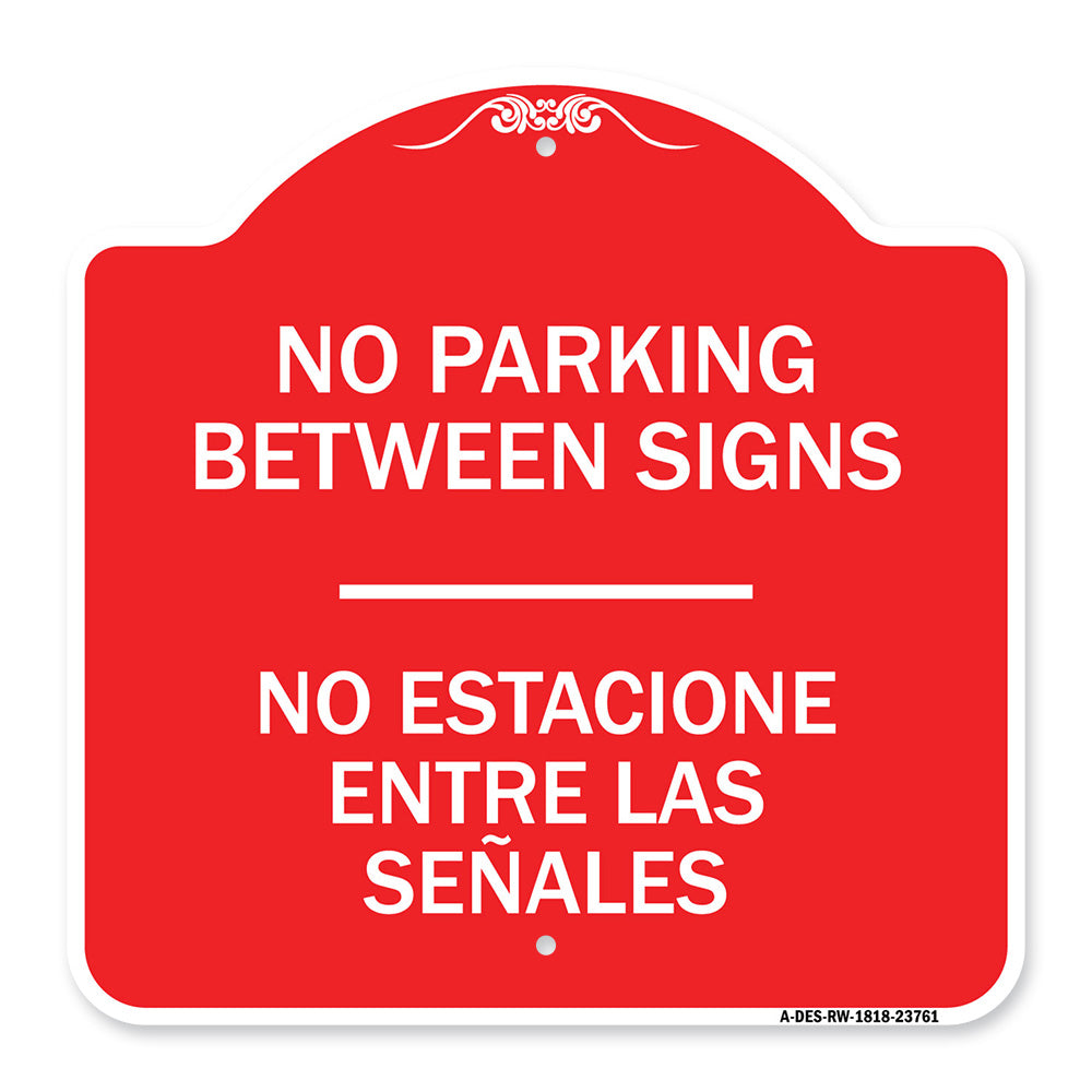 No Parking Between Signs - No Estacione Entre Las Senales