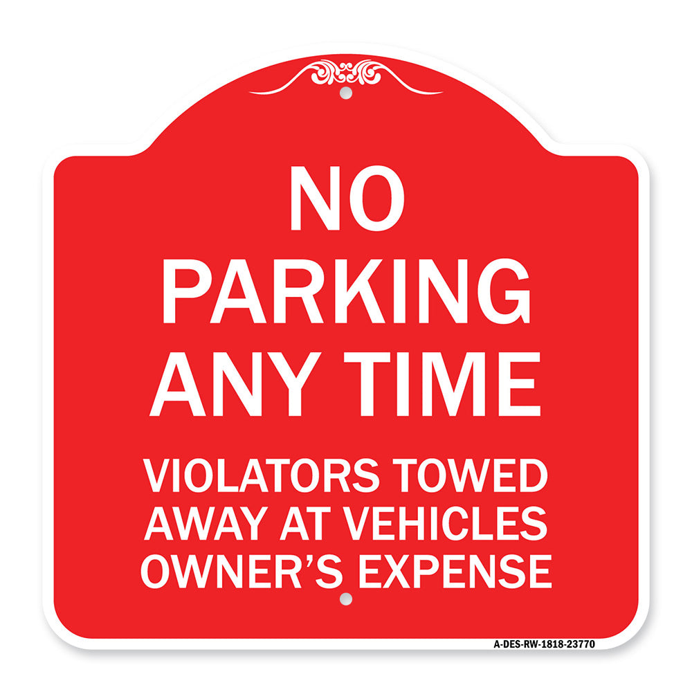 No Parking Anytime Violators Towed Away