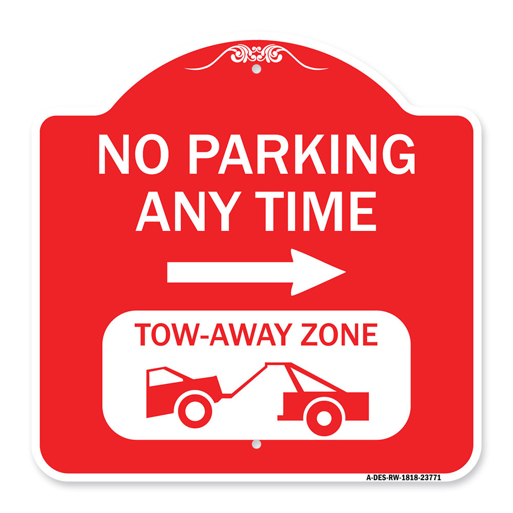 No Parking Anytime Tow-Away Zone with Right Arrow