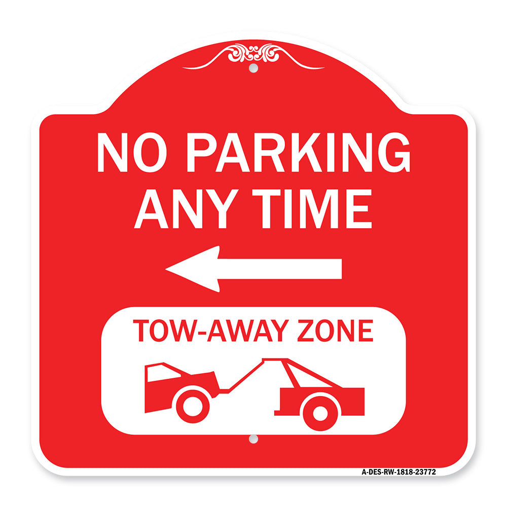 No Parking Anytime Tow-Away Zone with Left Arrow