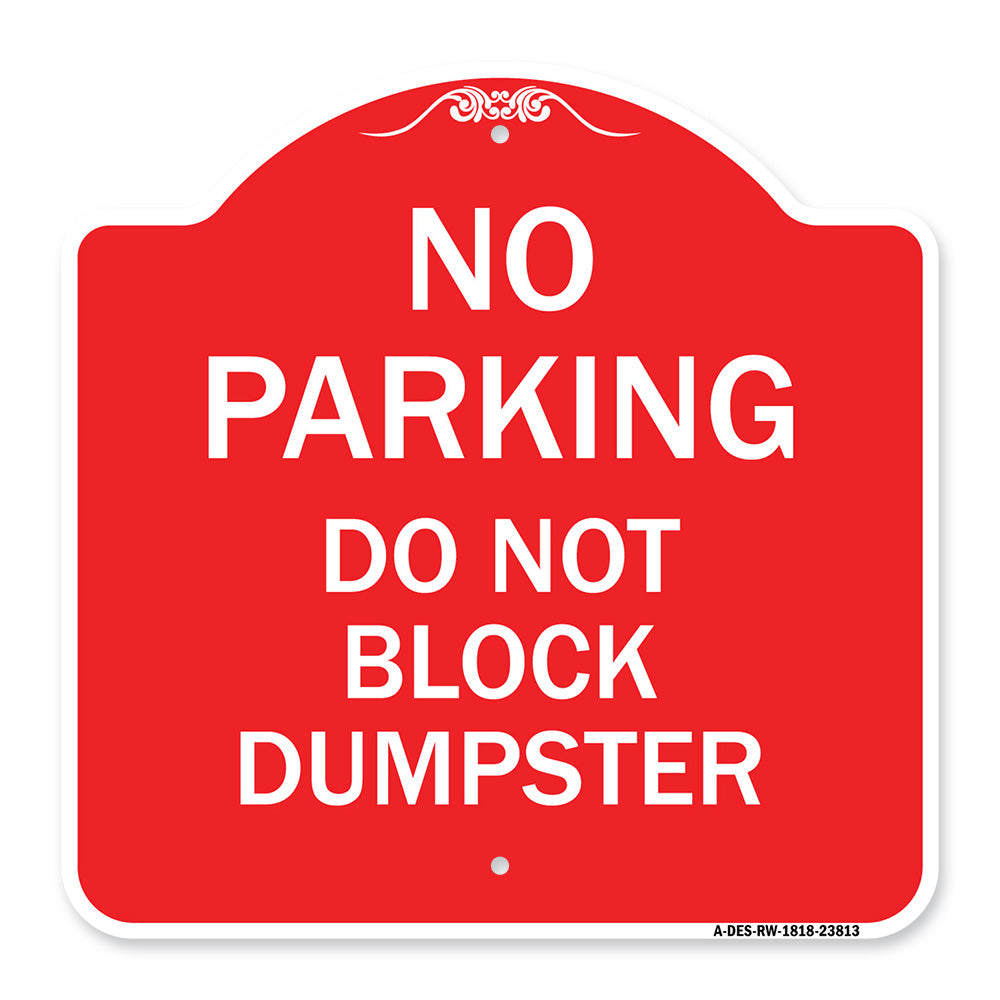 No Parking - Do Not Block Dumpster